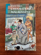 Chiamatemi Malaussène - di Jerome Charyn