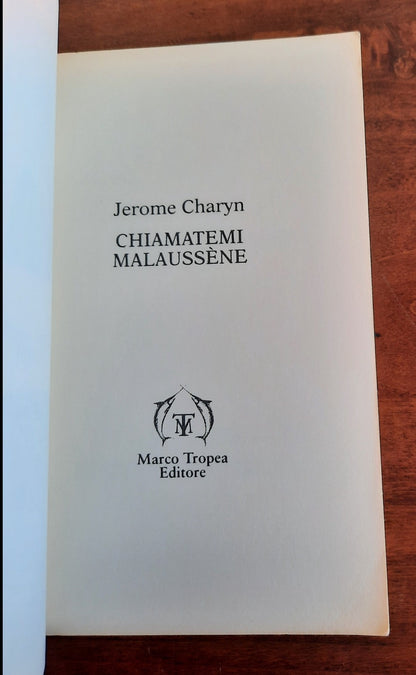 Chiamatemi Malaussène - di Jerome Charyn