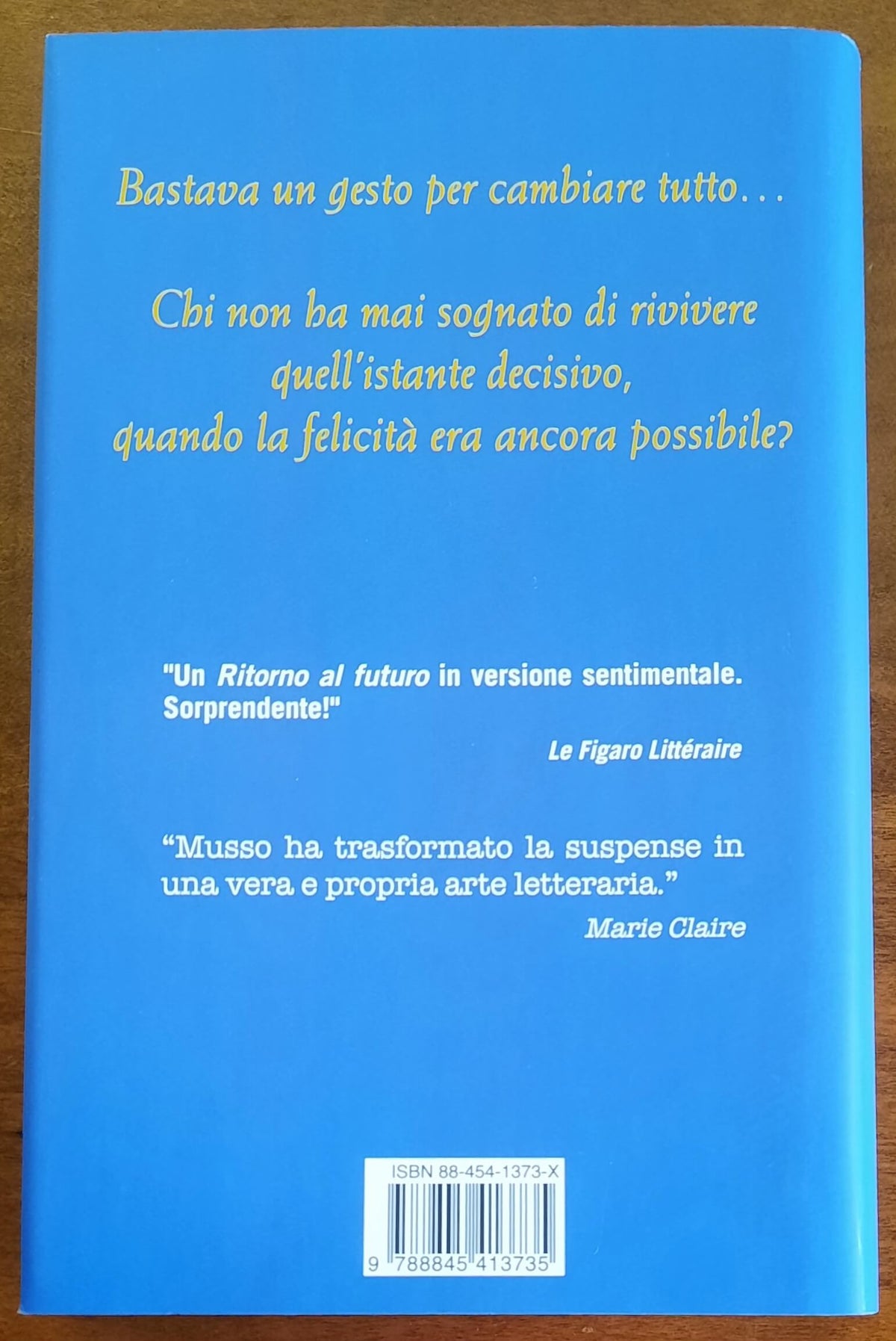 Chi ama torna sempre indietro - di Guillaume Musso - Sonzogno