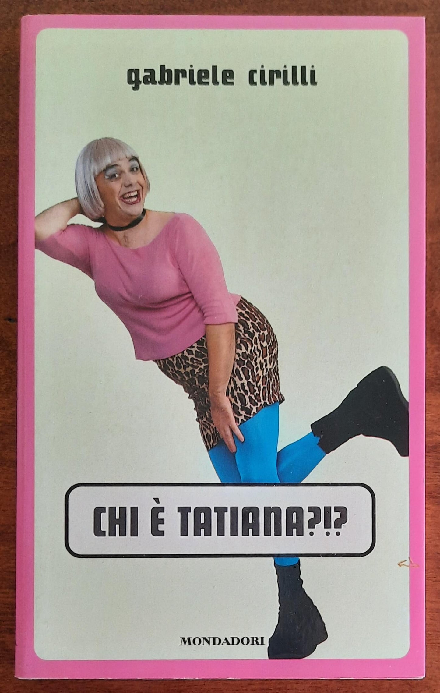 Chi è Tatiana! - di Gabriele Cirilli