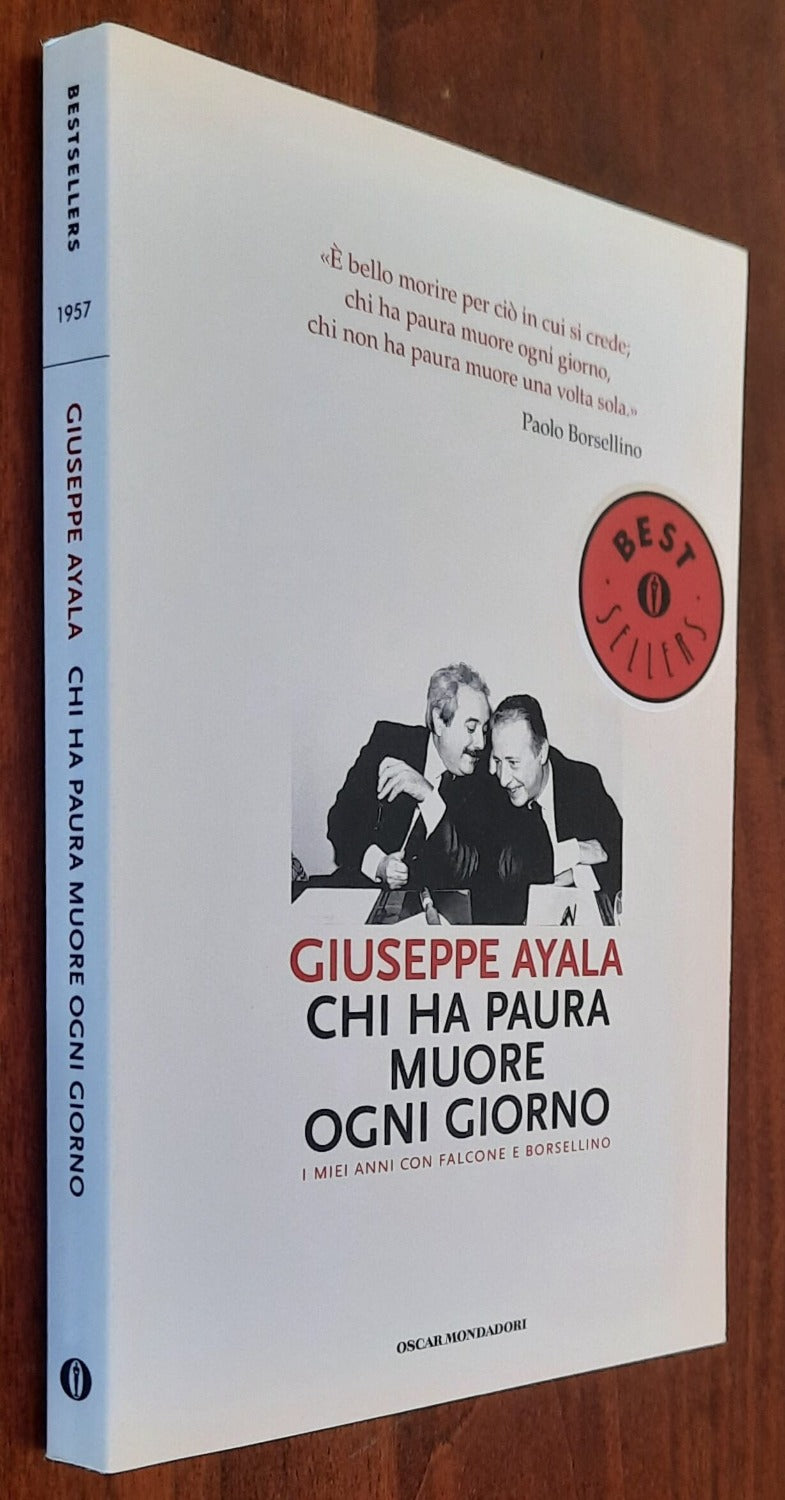 Chi ha paura muore ogni giorno. I miei anni con Falcone e Borsellino