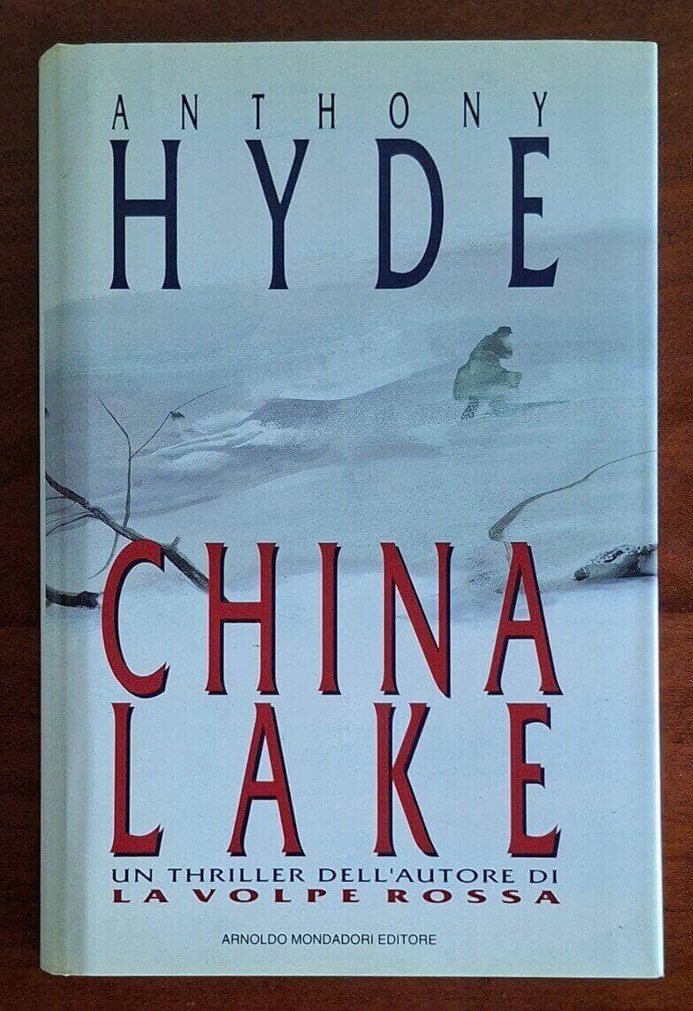 China Lake - Anthony Hyde - Mondadori