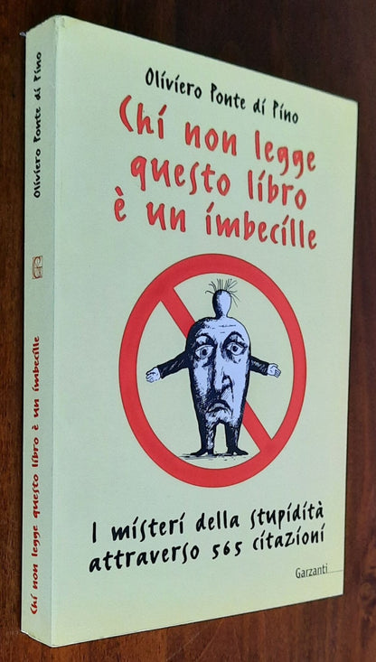 Chi non legge questo libro è un imbecille. I misteri della stupidità attraverso 565 citazioni