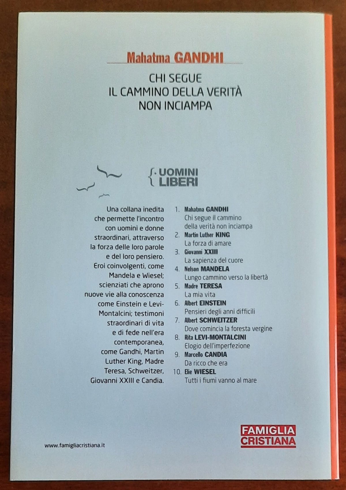 Chi segue il cammino della verità non inciampa - Mahatma Gandhi