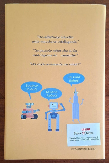 Ciao, sono Robot. Vera storia di un amico elettronico