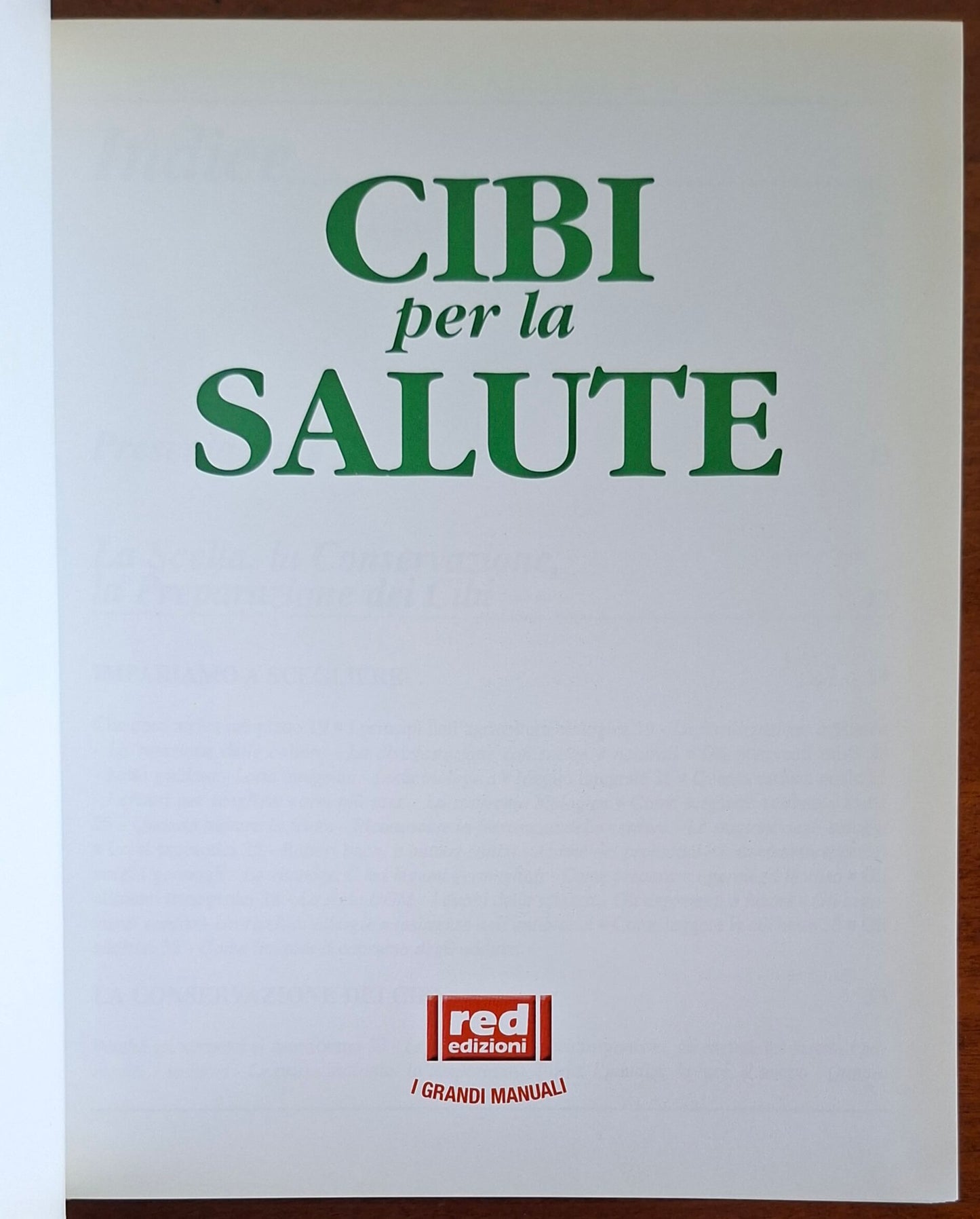 Cibi per la salute. Tutti gli alimenti che prevengono e curano disturbi e malattie