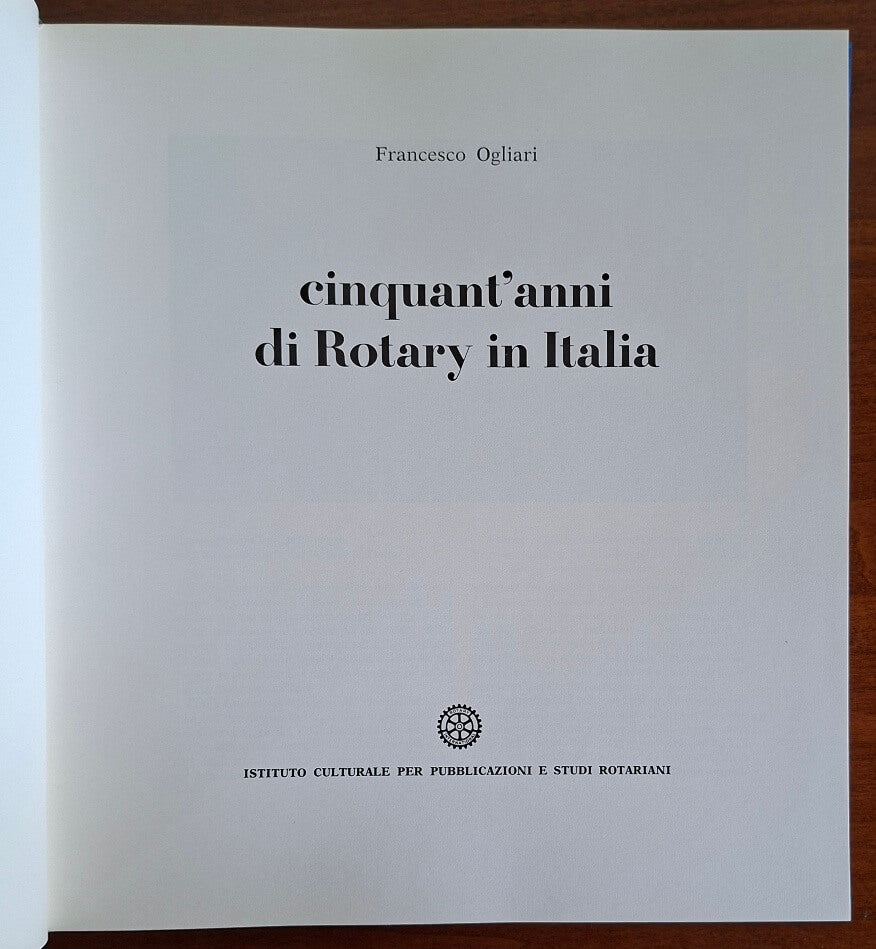 Cinquant'anni di Rotary in Italia - Francesco Ogliari