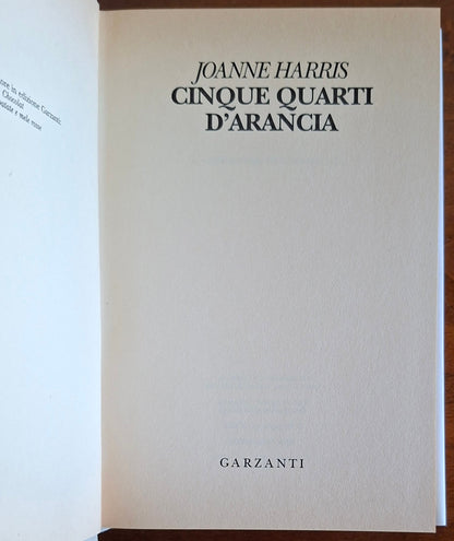 Cinque quarti d'arancia - Joanne Harris - Garzanti
