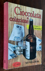 Cioccolata a colazione - di Pamela Moore - Libreria Biellese