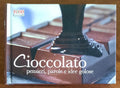 Cioccolato. Pensieri, parole e idee golose - Food Editore Srl