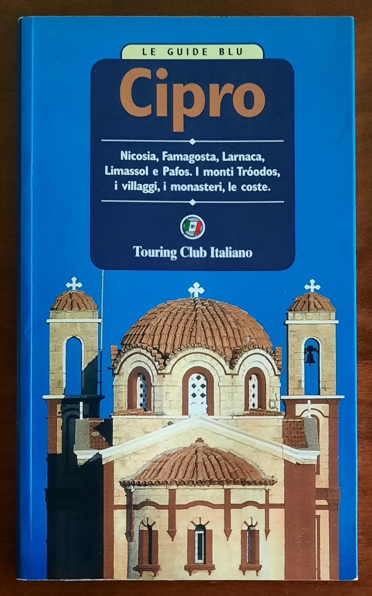 Cipro. Nicosia, Famagosta, Larnaca, Limassol e Pafos. I monti Troodos, i villaggi, i monasteri, le coste