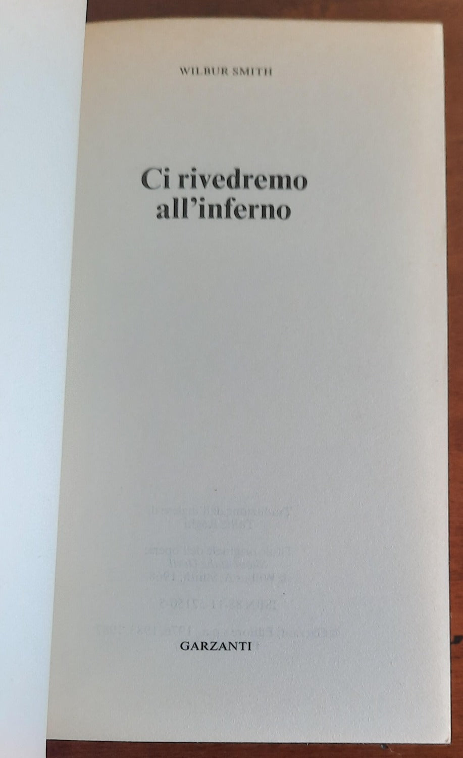 Ci rivedremo all’inferno - di Wilbur Smith - Libreria Biellese