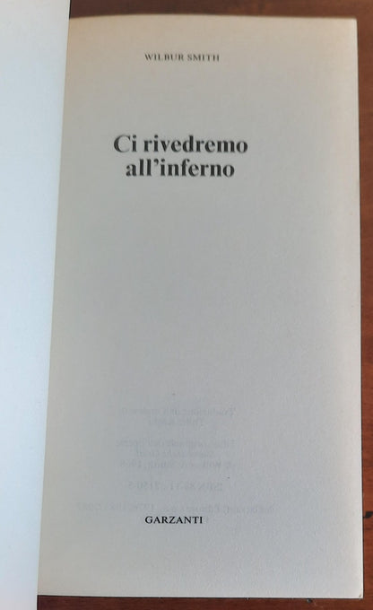 Ci rivedremo all’inferno - di Wilbur Smith