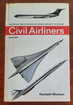 Civil Airliners since 1946. The pocket Encyclopaedia of world aircraft in colour
