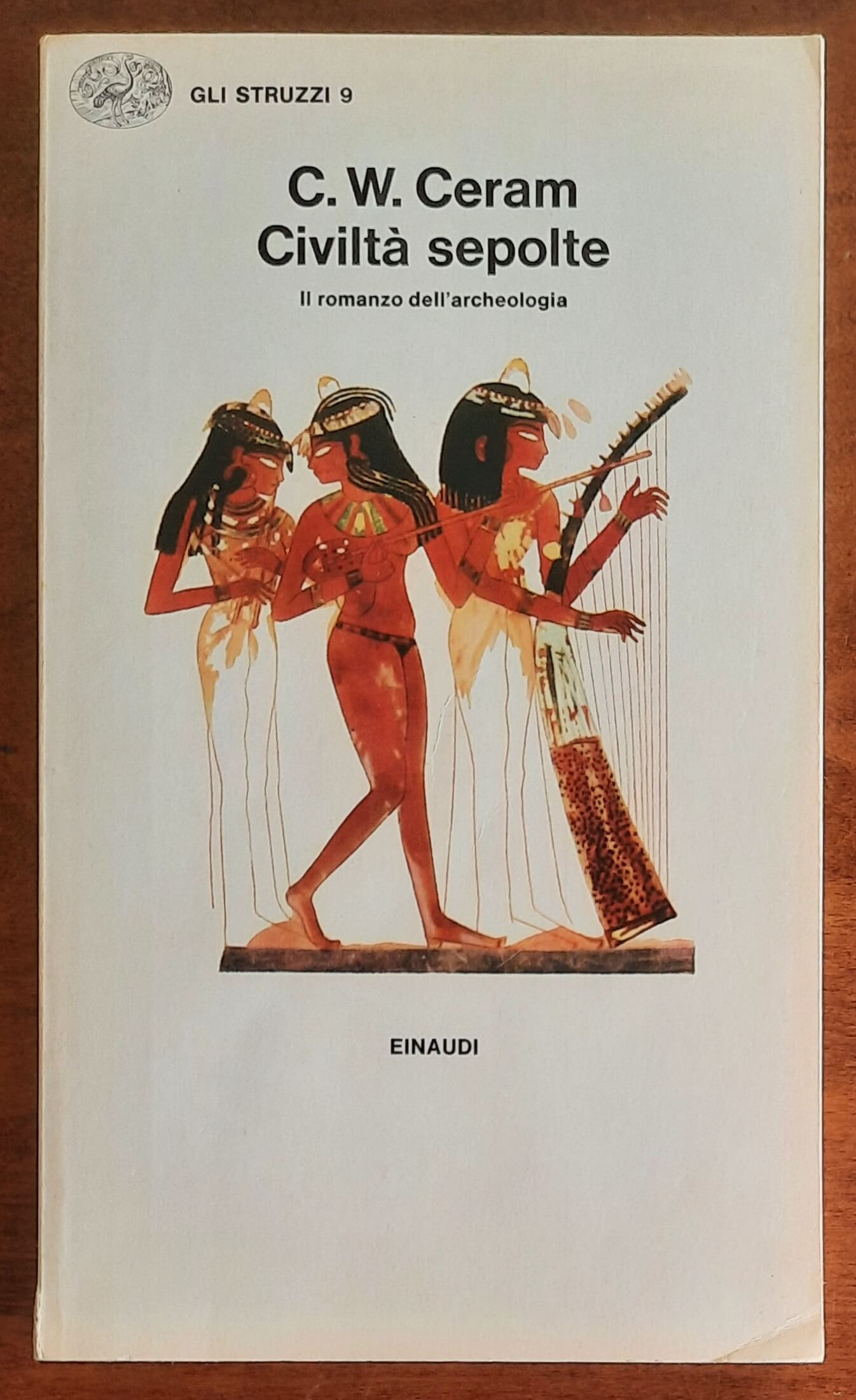 Civiltà sepolte. Il romanzo dell’archeologia - di C.W. Ceram - Einaudi