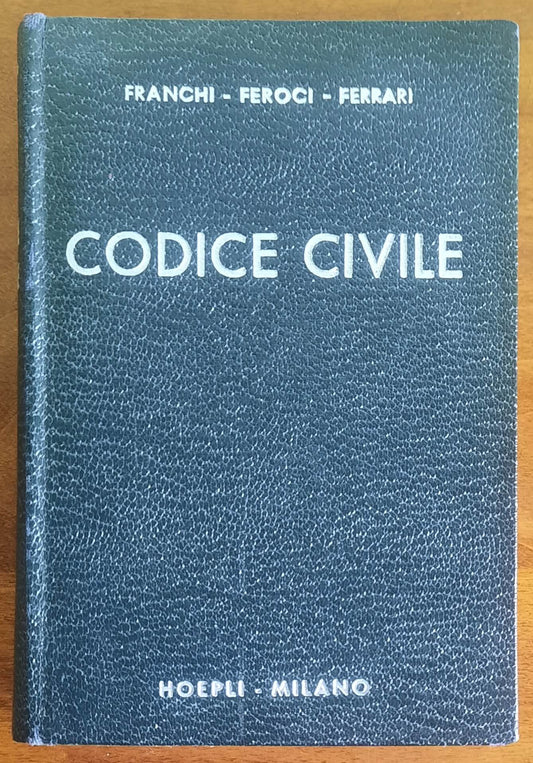 Codice civile - Franchi, Feroci, Ferrari - Hoepli