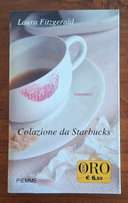 Colazione da Starbucks - Laura Fitzgerald - Serie Oro Piemme