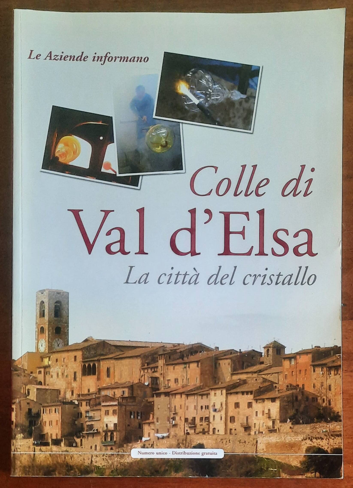 Colle di Val d’Elsa. La città del cristallo. Le Aziende informano