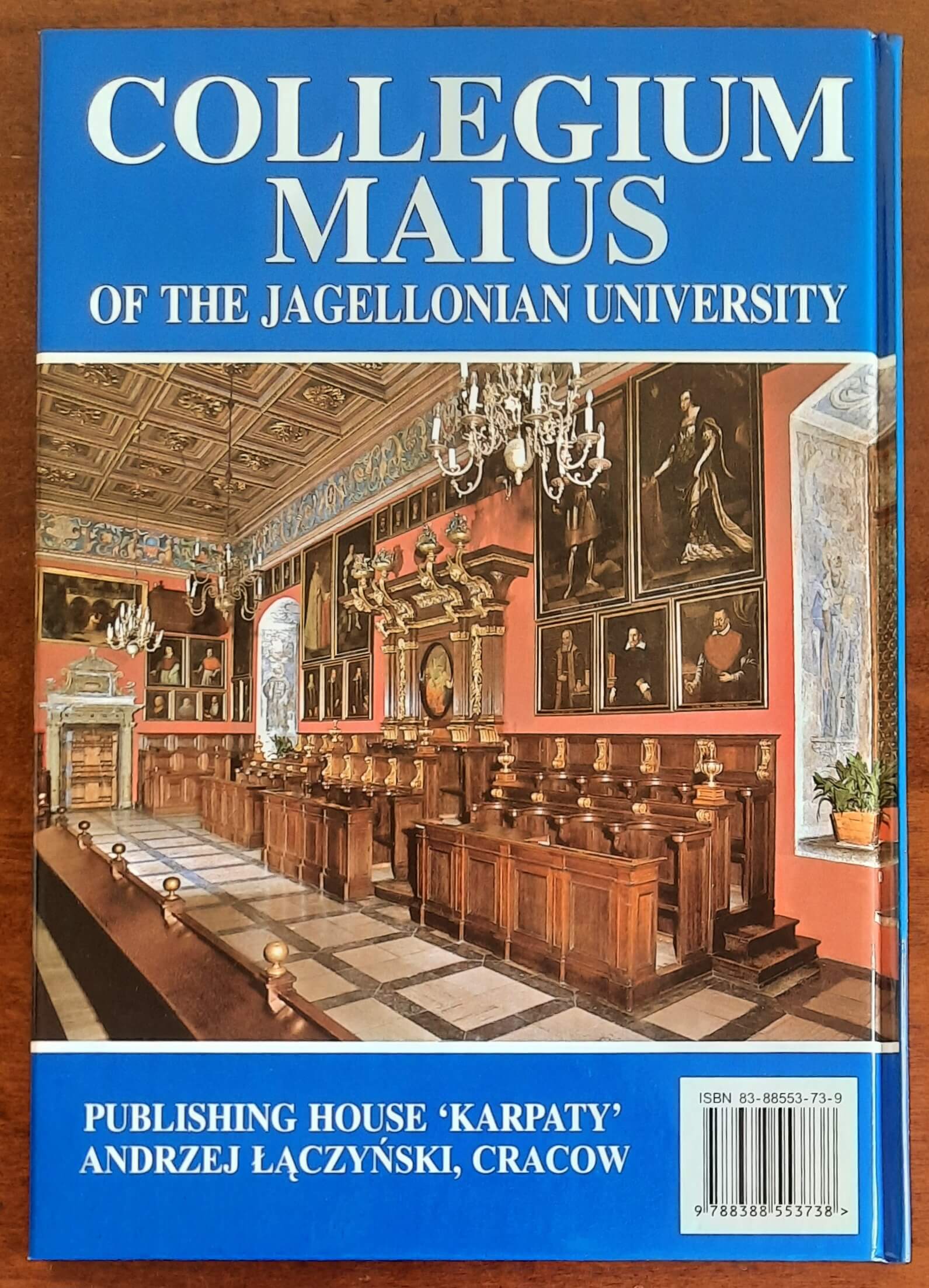 Collegium Maius of the Jagellonian University. History and guide to the Museum collections