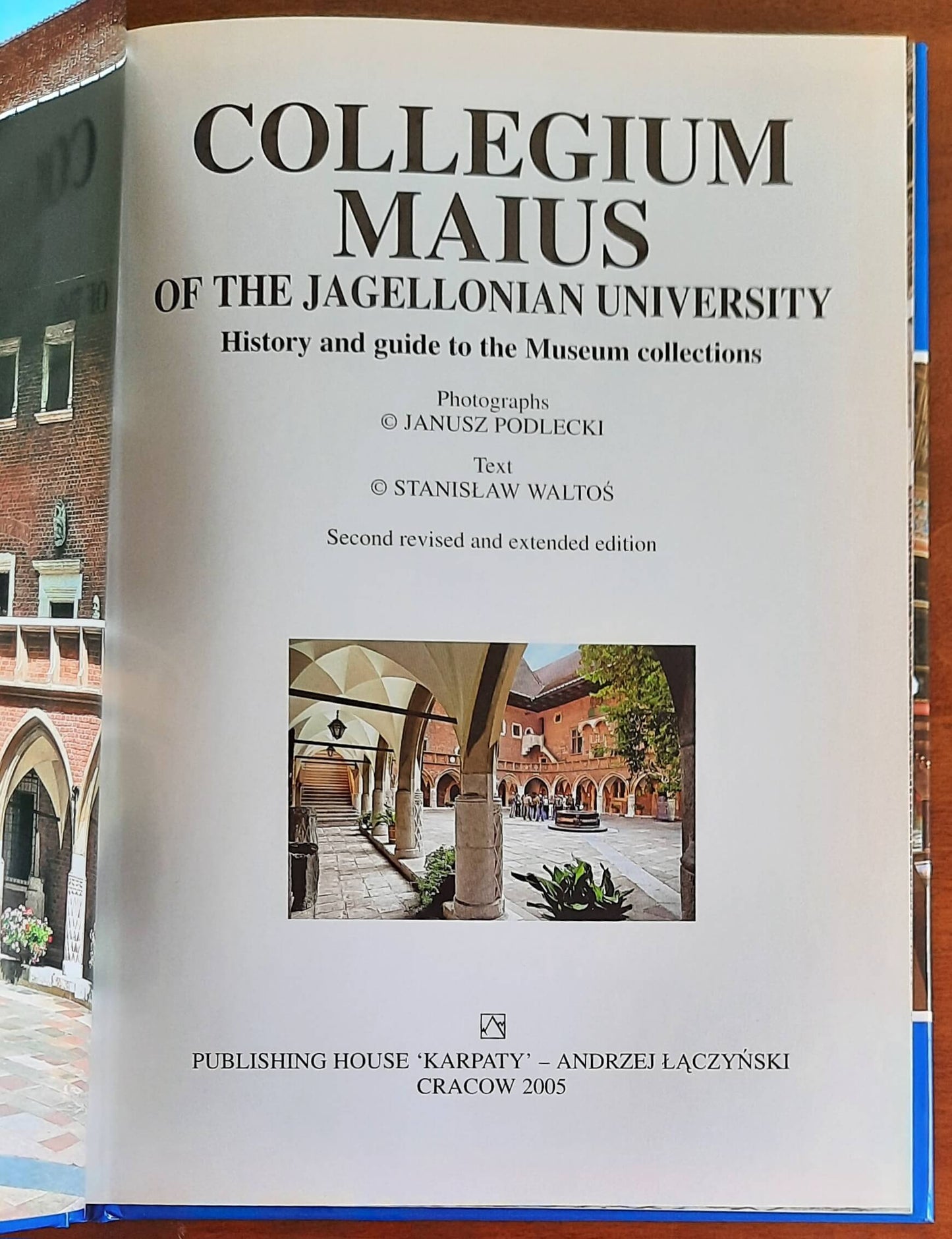 Collegium Maius of the Jagellonian University. History and guide to the Museum collections