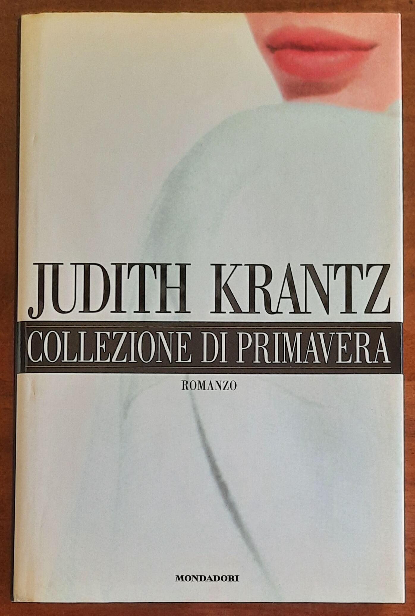 Collezione di primavera - di Judith Krantz - Mondadori