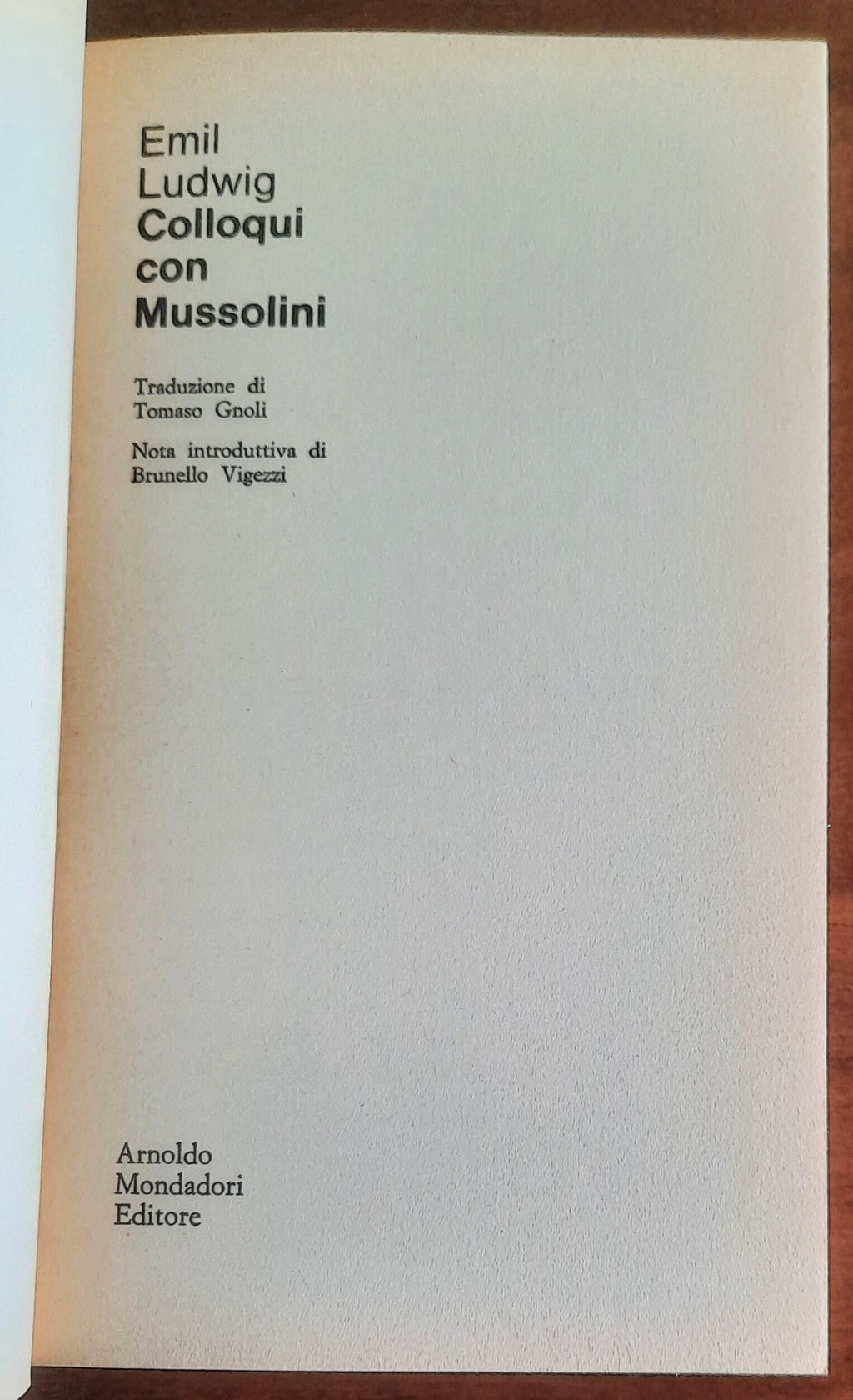 Colloqui con Mussolini - di Emil Ludwig - Mondadori Oscar