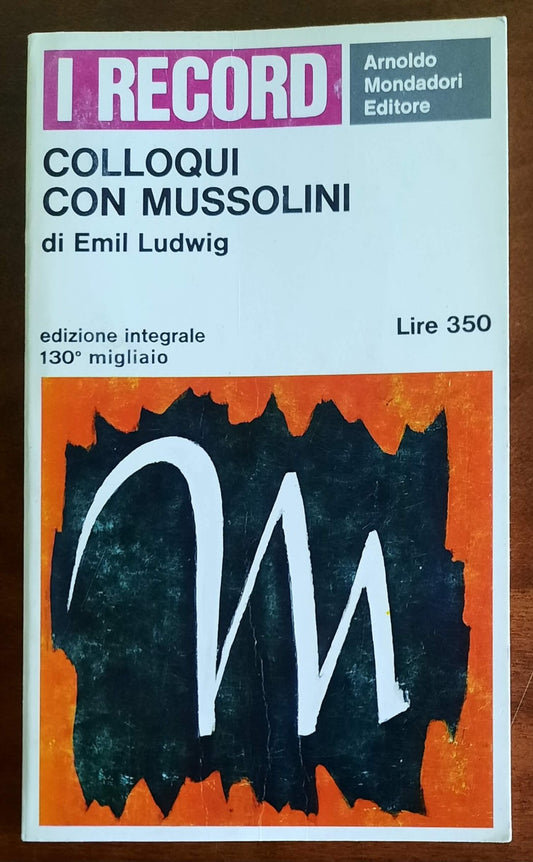 Colloqui con Mussolini - di Emil Ludwig