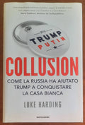 Collusion. Come la Russia ha aiutato Trump a conquistare la Casa Bianca