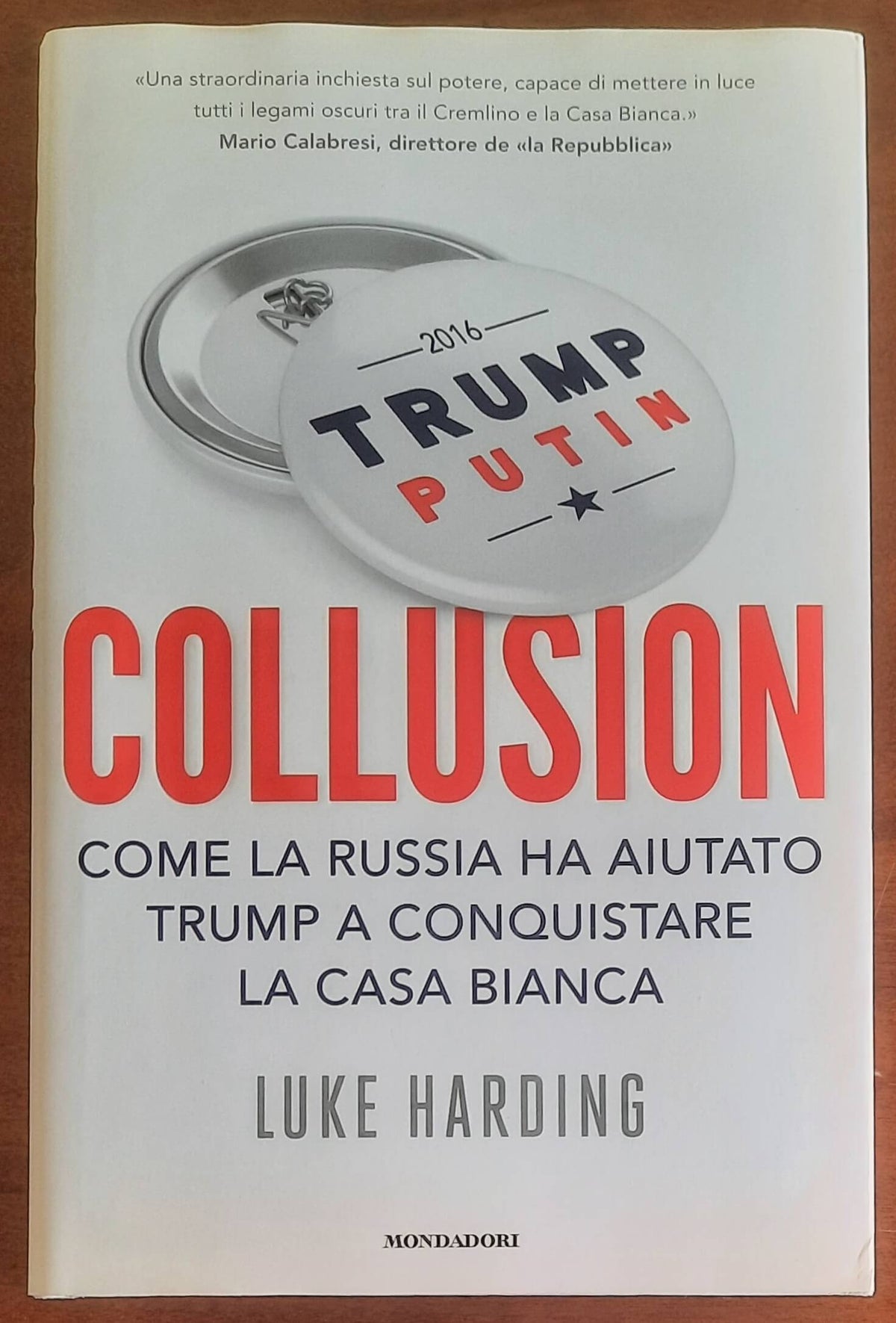 Collusion. Come la Russia ha aiutato Trump a conquistare la Casa Bianca