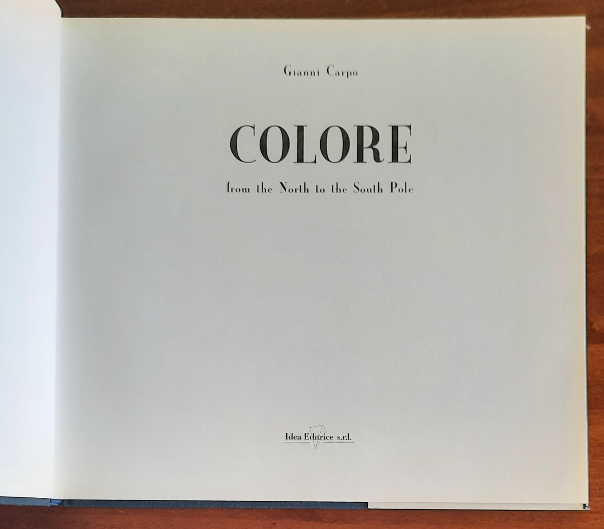 Colore from the North to the South Pole - Gianni Carpo