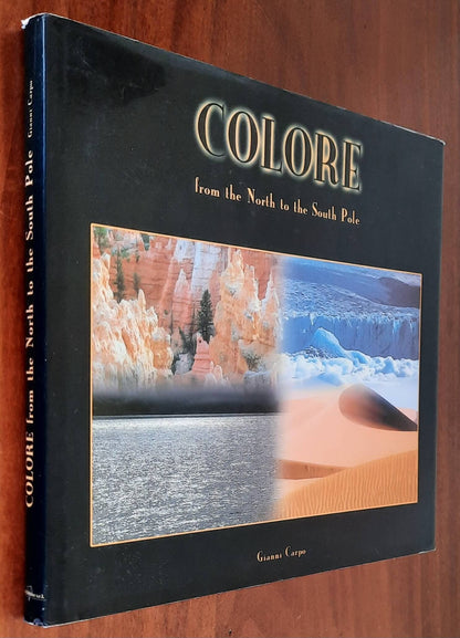 Colore from the North to the South Pole - Gianni Carpo