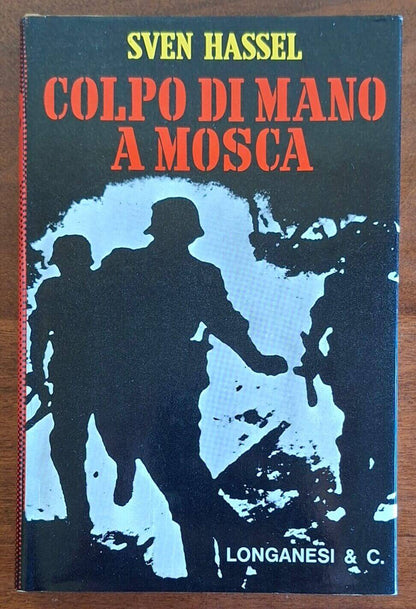 Colpo di mano a Mosca - Sven Hassel - Longanesi