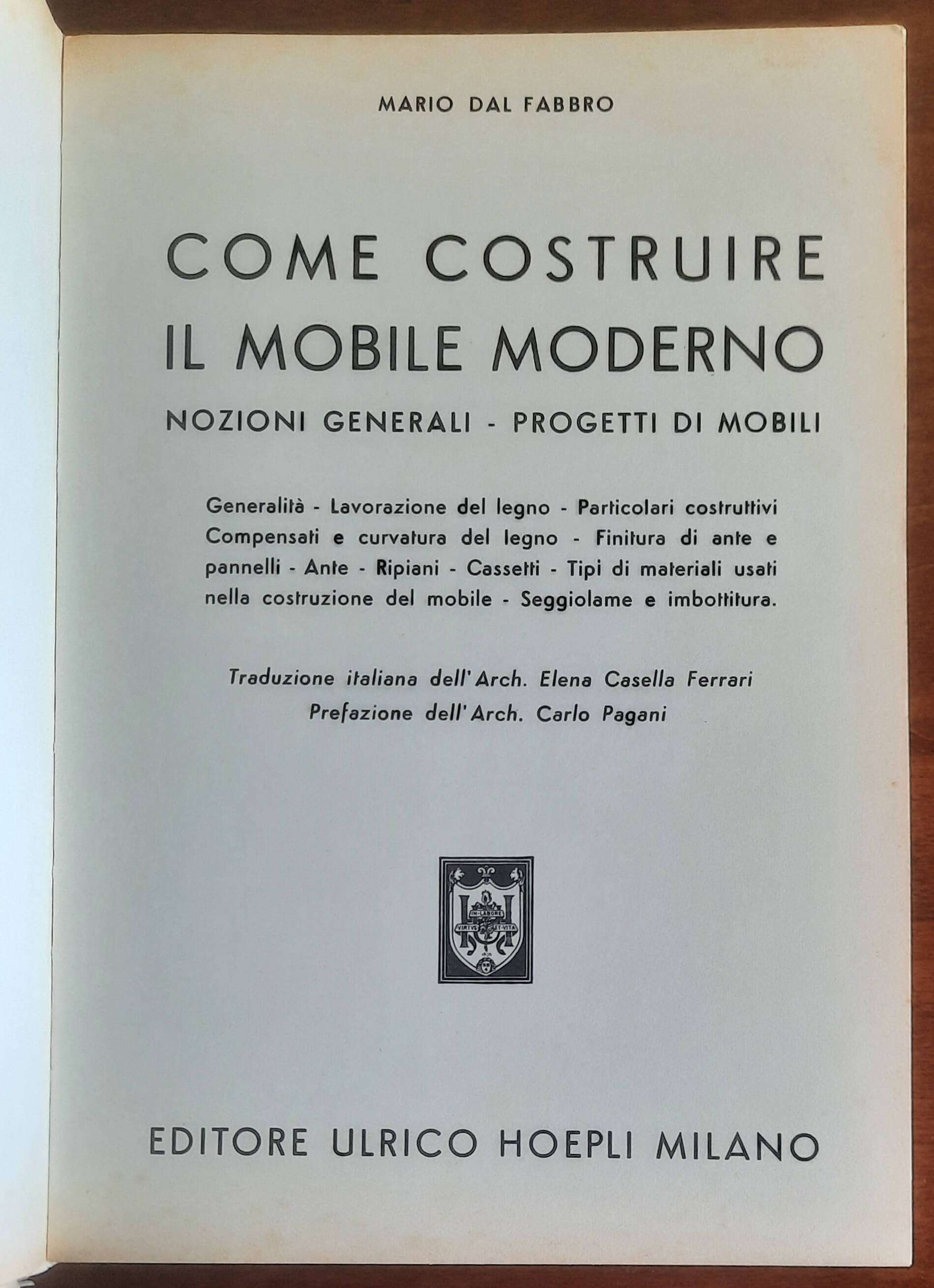 Come costruire il mobile moderno. Nozioni generali. Progetti di mobili - Hoepli