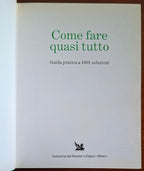 Come fare quasi tutto. Guida pratica a 1001 soluzioni - Reader's Digest