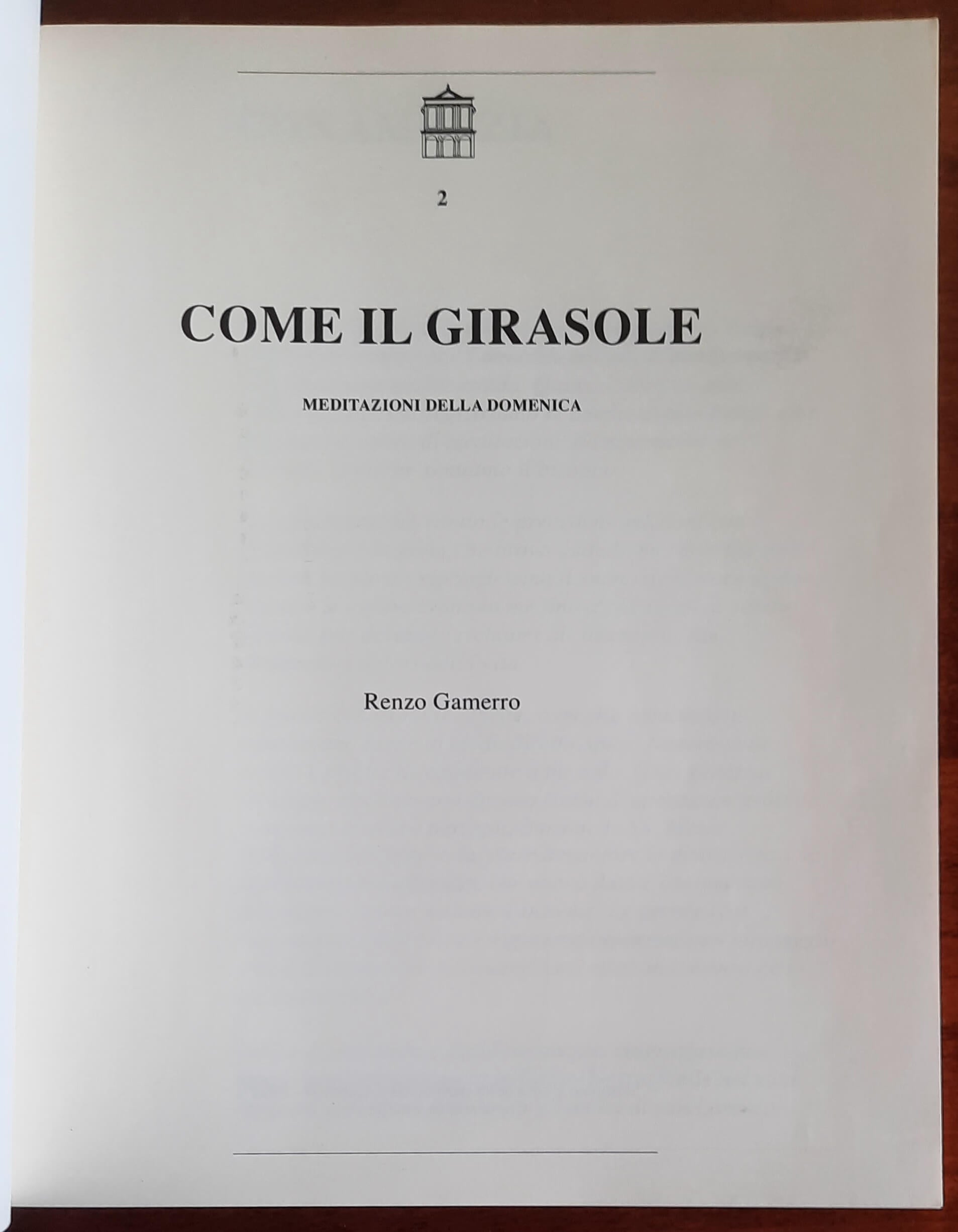 Come il girasole. Meditazioni della domenica - Don Renzo Gamerro