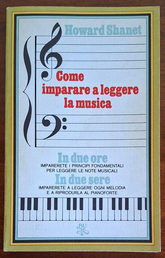 Come imparare a leggere la musica - Howard Shanet - B.U.R.