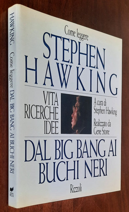 Come leggere Stephen Hawking. Dal big bang ai buchi neri