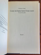 Come mi batte forte il tuo cuore. Storia di mio padre