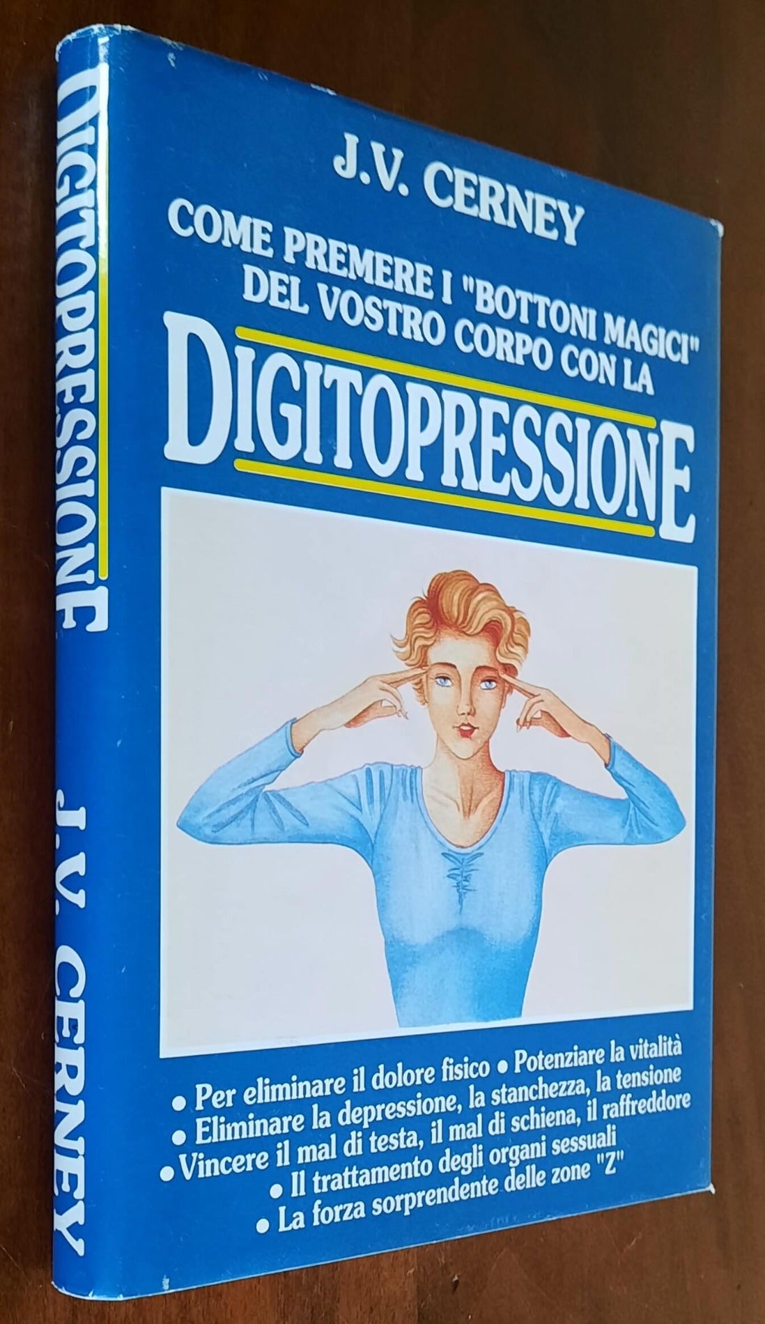 Come premere i bottoni magici del vostro corpo con la digitopressione