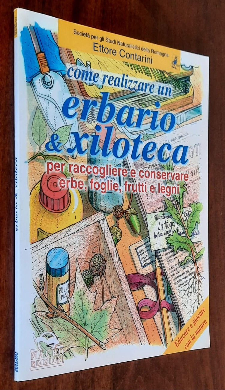 Come realizzare un erbario e xiloteca per raccogliere e conservare erbe, foglie, frutti e legni