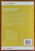 Come risparmiare energia in casa - Altroconsumo Nuove Edizioni