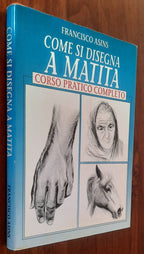 Come si disegna a matita. Corso pratico completo