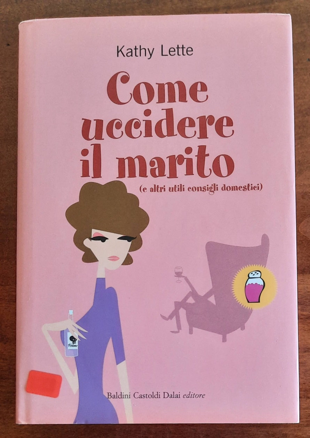 Come uccidere il marito (e altri utili consigli domestici)