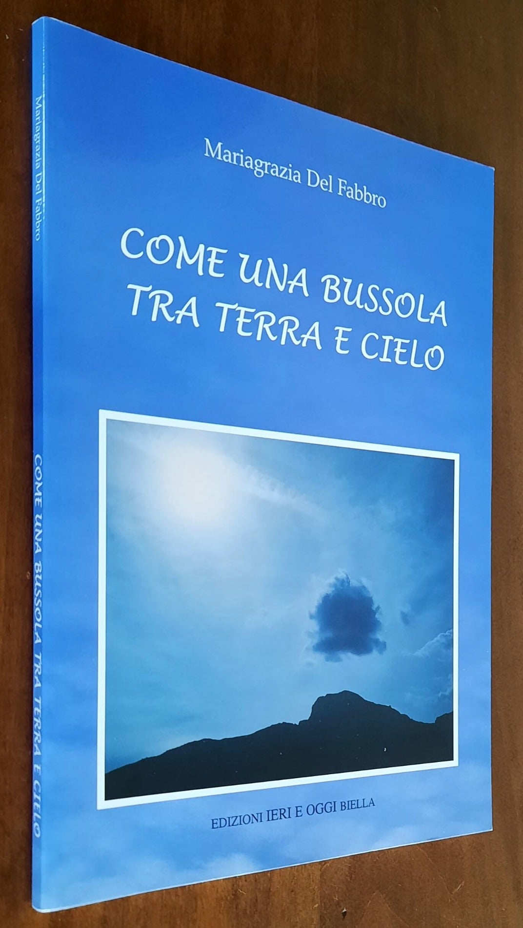 Come una bussola tra terra e cielo - di Mariagrazia Del Fabbro