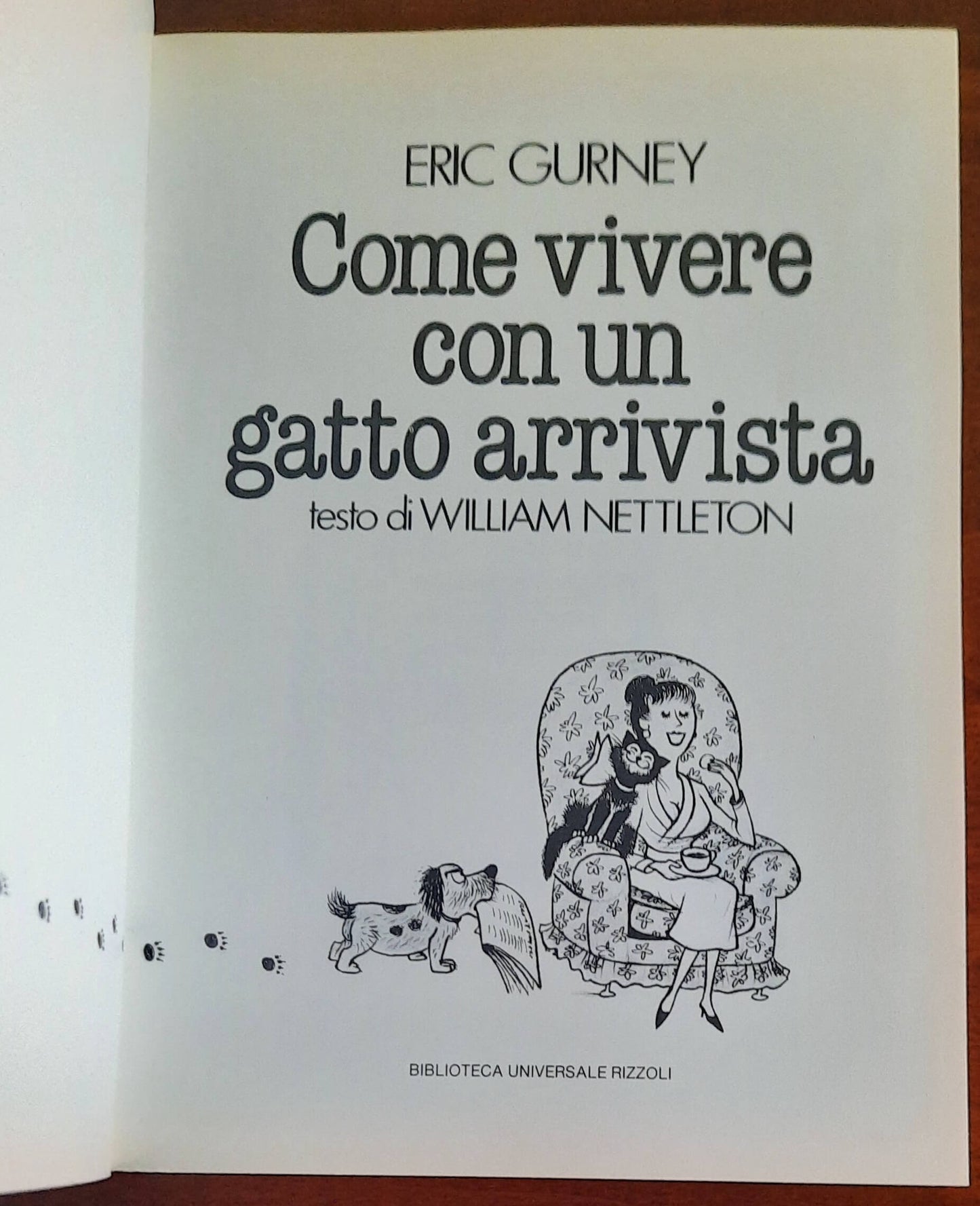 Come vivere con un gatto arrivista - di Eric Gurney - B.U.R.