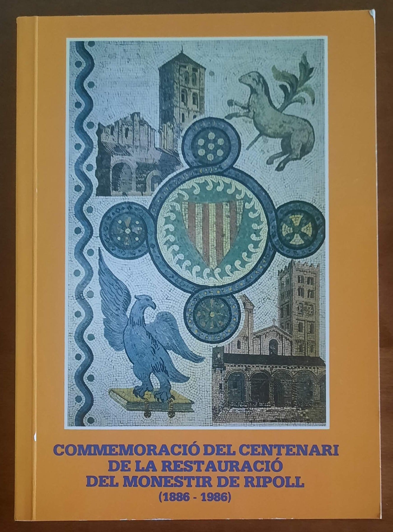 Commemoraciò del centenari de la restauraciò del Monestir de Ripoll (1886-1986)