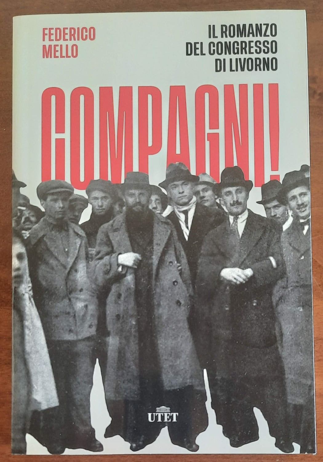 Compagni! Il romanzo del congresso di Livorno - Libreria Biellese
