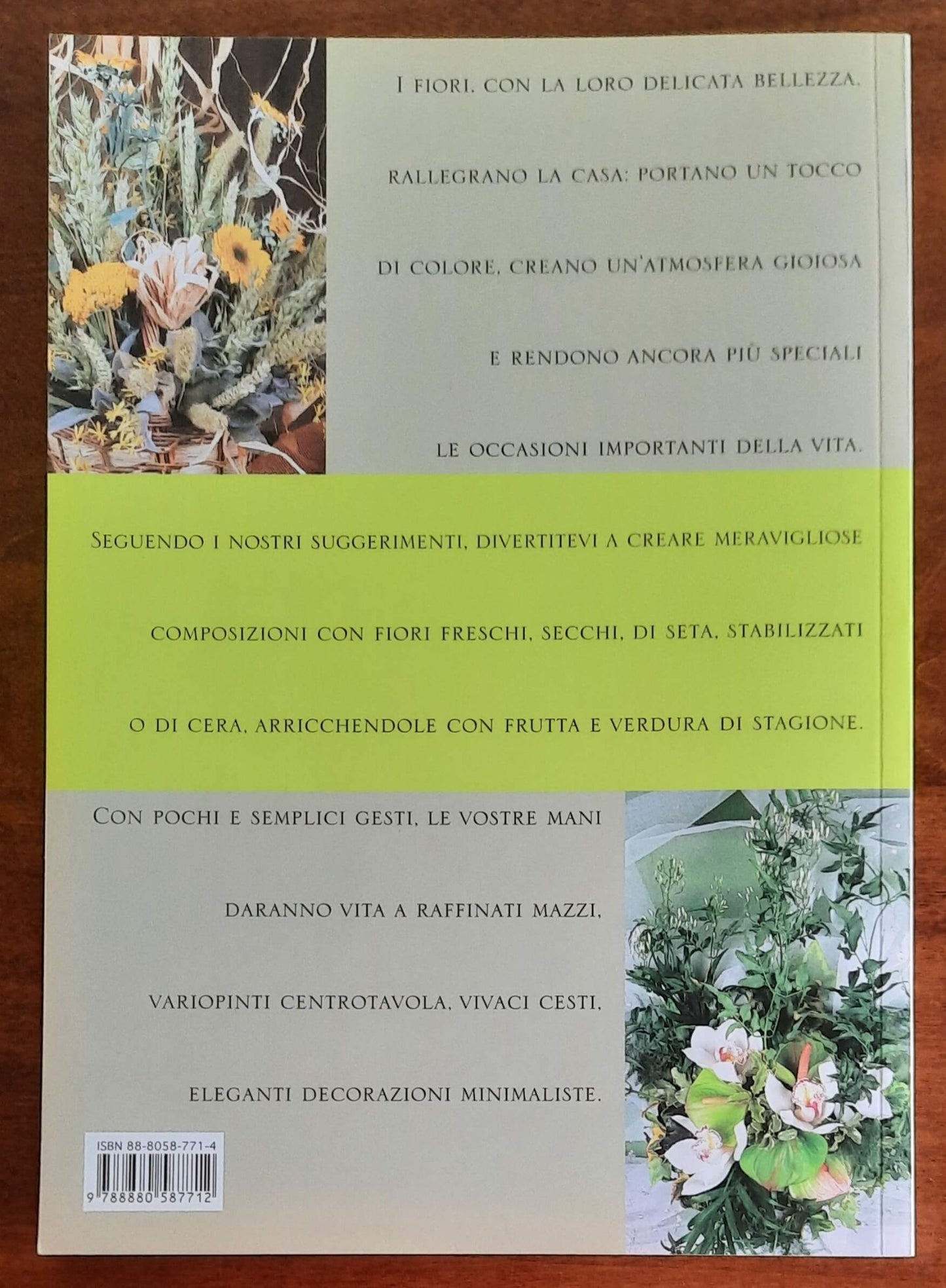 Composizioni floreali per tutte le stagioni. Bouquet, centrotavola, ghirlande, segnaposto... - Gribaudo