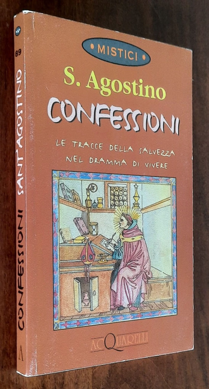 Confessioni. Le tracce della salvezza nel dramma di vivere