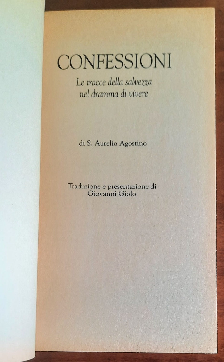 Confessioni. Le tracce della salvezza nel dramma di vivere